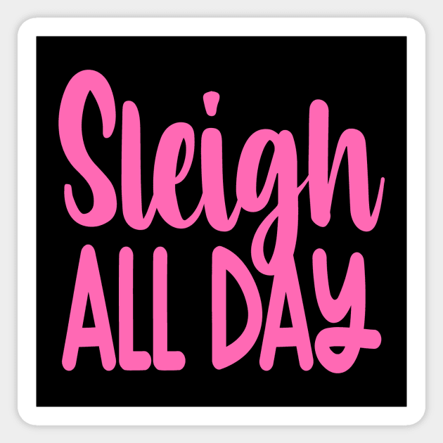 Sleigh All Day Sticker by colorsplash